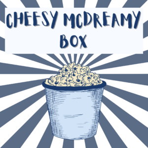 Cheesy Mcdreamy Box | Fix a Flix Box